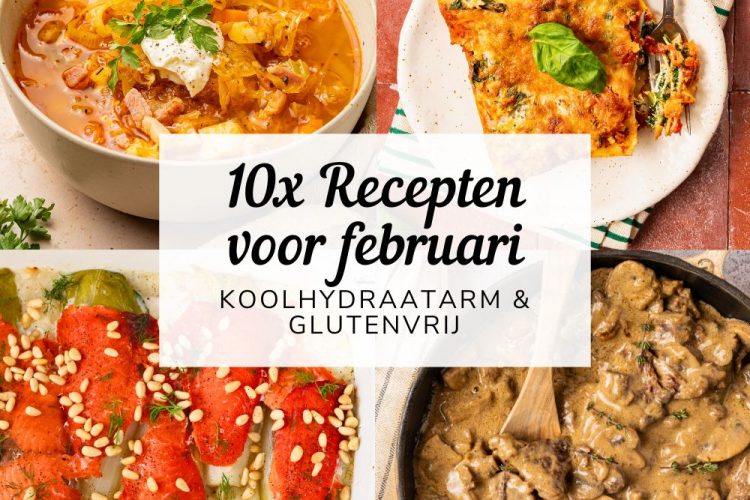 10x koolhydraatarme recepten voor de maand februari
