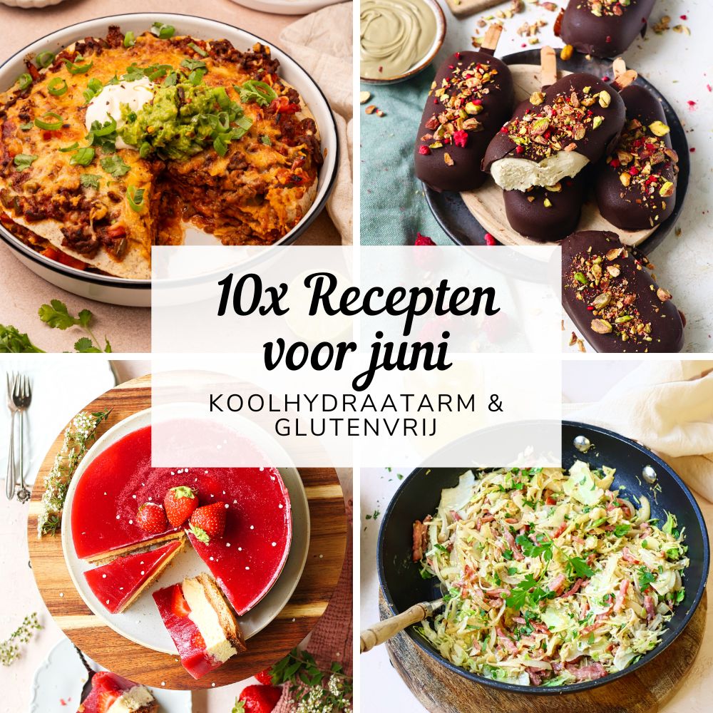 10x koolhydraatarme recepten voor juni